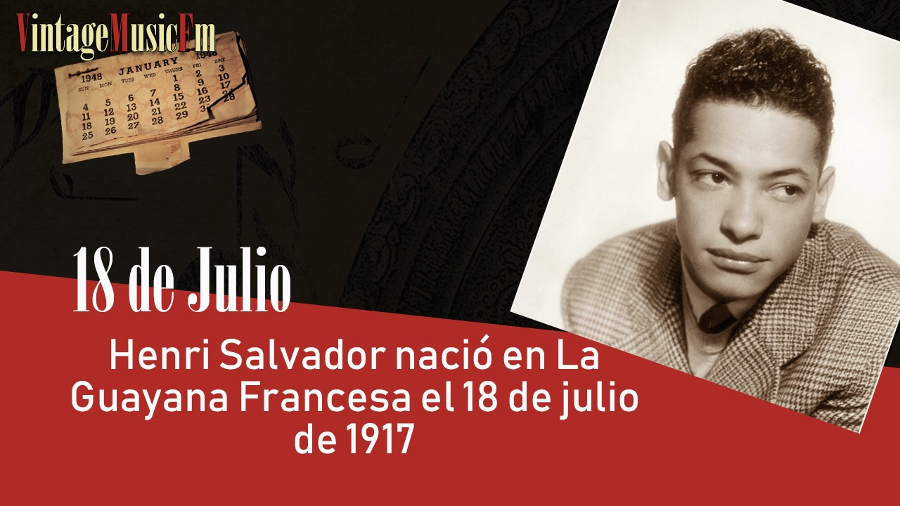 Henri Salvador nació en La Guayana Francesa el 18 de julio de 1917