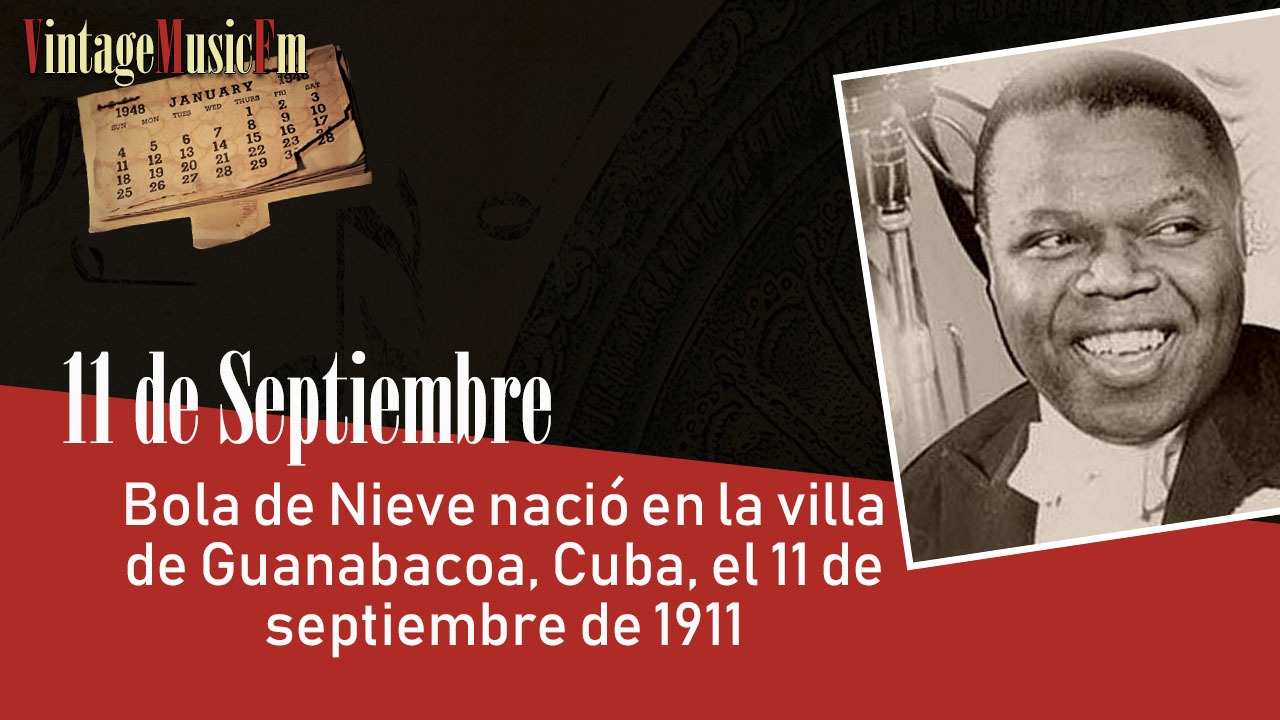 Bola de Nieve nació en la villa de Guanabacoa, Cuba, el 11 de septiembre de 1911