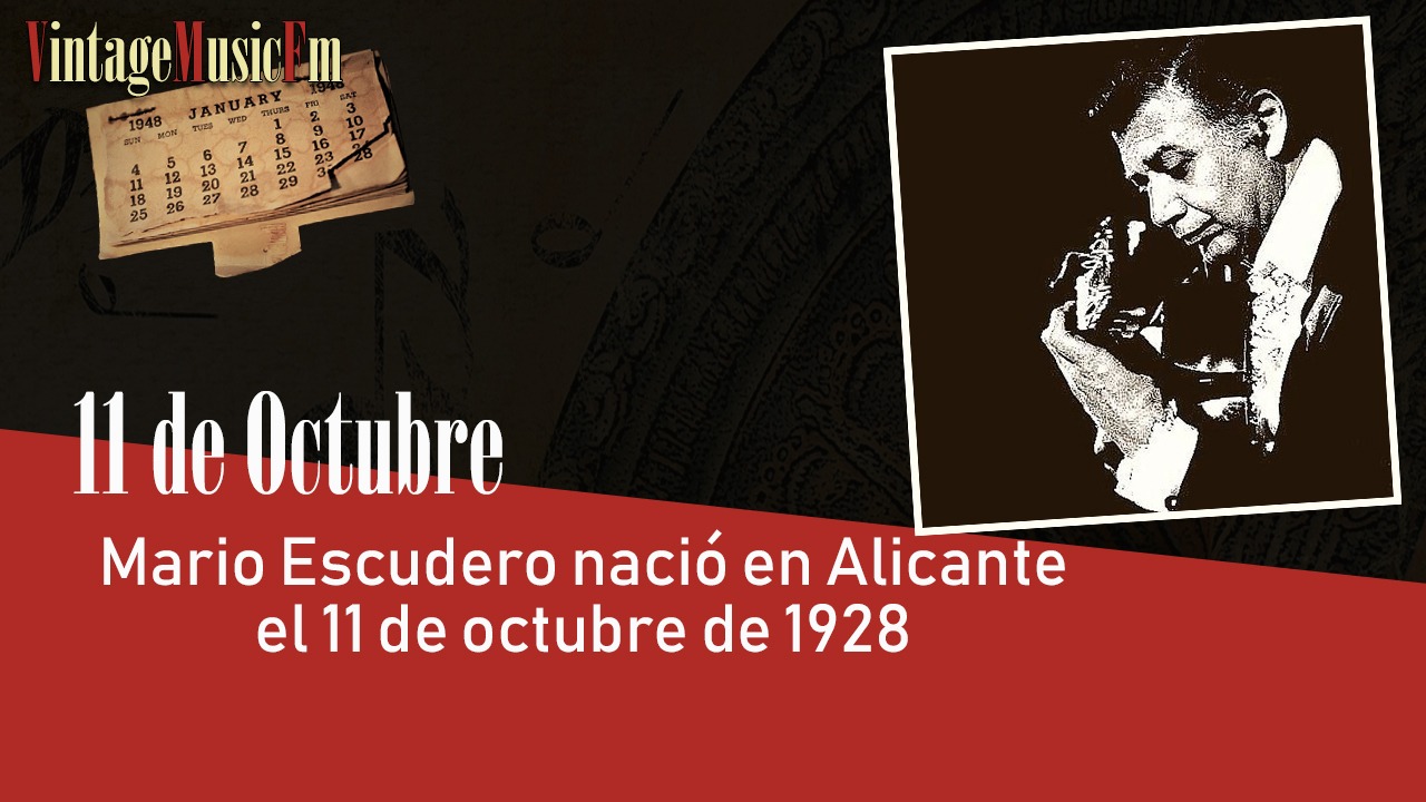 Mario Escudero nació en Alicante el 11 de octubre de 1928