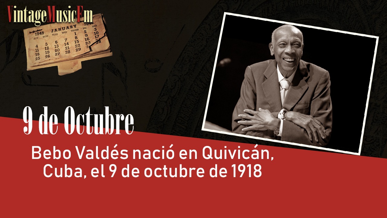 Bebo Valdés nació en Quivicán, Cuba, el 9 de octubre de 1918