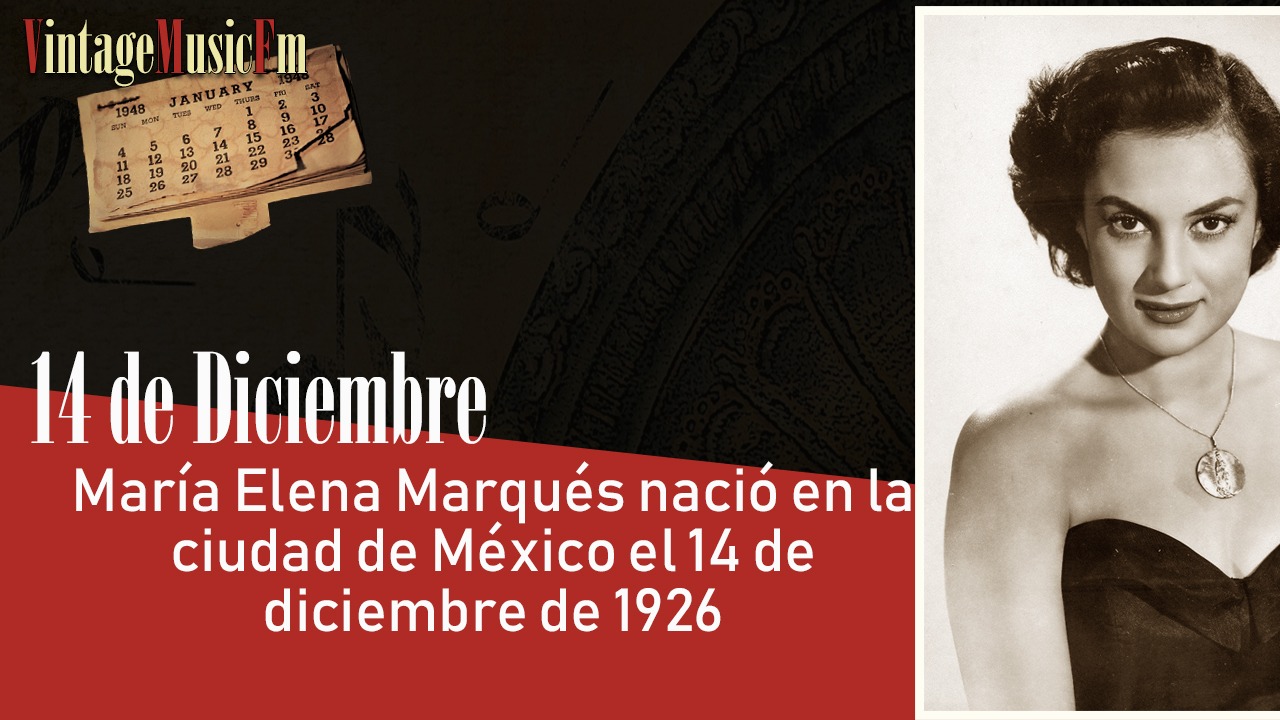 María Elena Marqués nació en la ciudad de México el 14 de diciembre de 1926