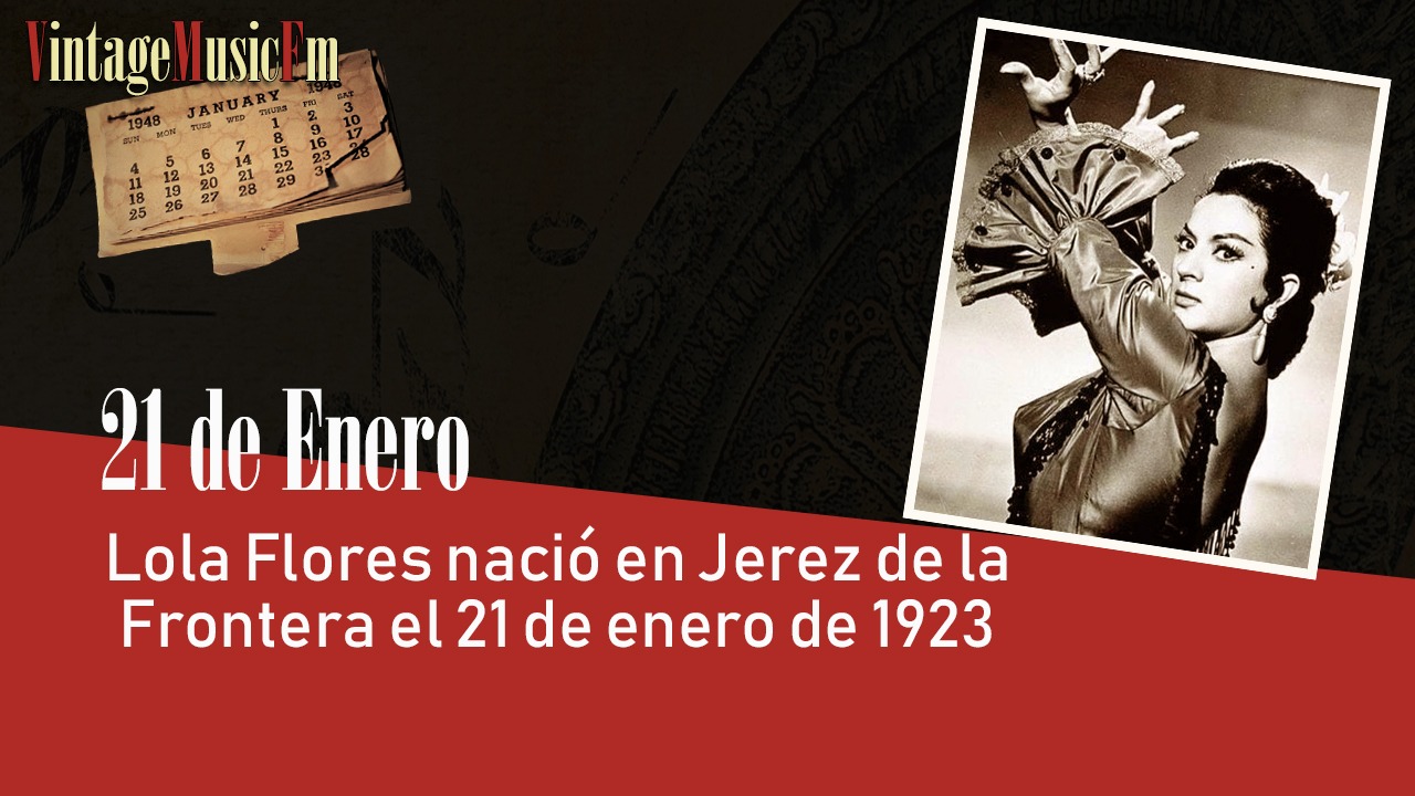 Lola Flores nació en Jerez de la Frontera el 21 de enero de 1923