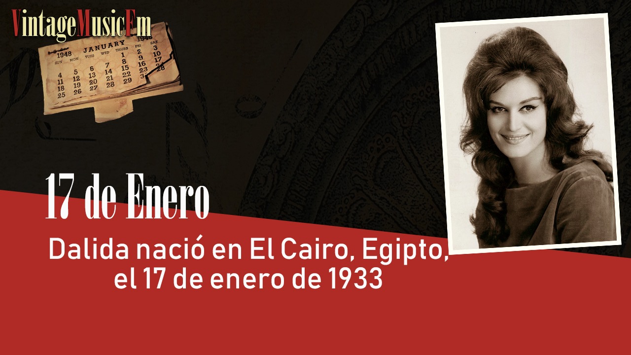 Dalida nació en El Cairo, Egipto, el 17 de enero de 1933