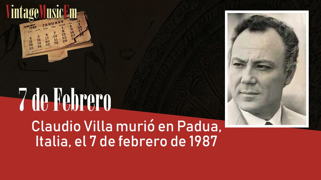 Claudio Villa murió en Padua, Italia, el 7 de febrero de 1987