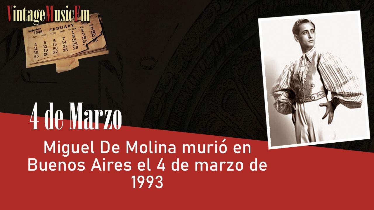 Miguel De Molina murió en Buenos Aires el 4 de marzo de 1993