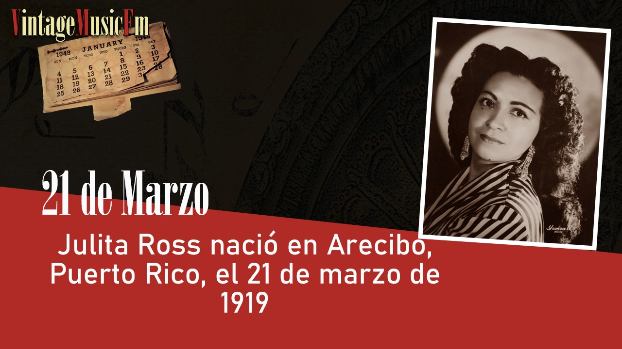 Julita Ross nació en Arecibo, Puerto Rico, el 21 de marzo de 1919