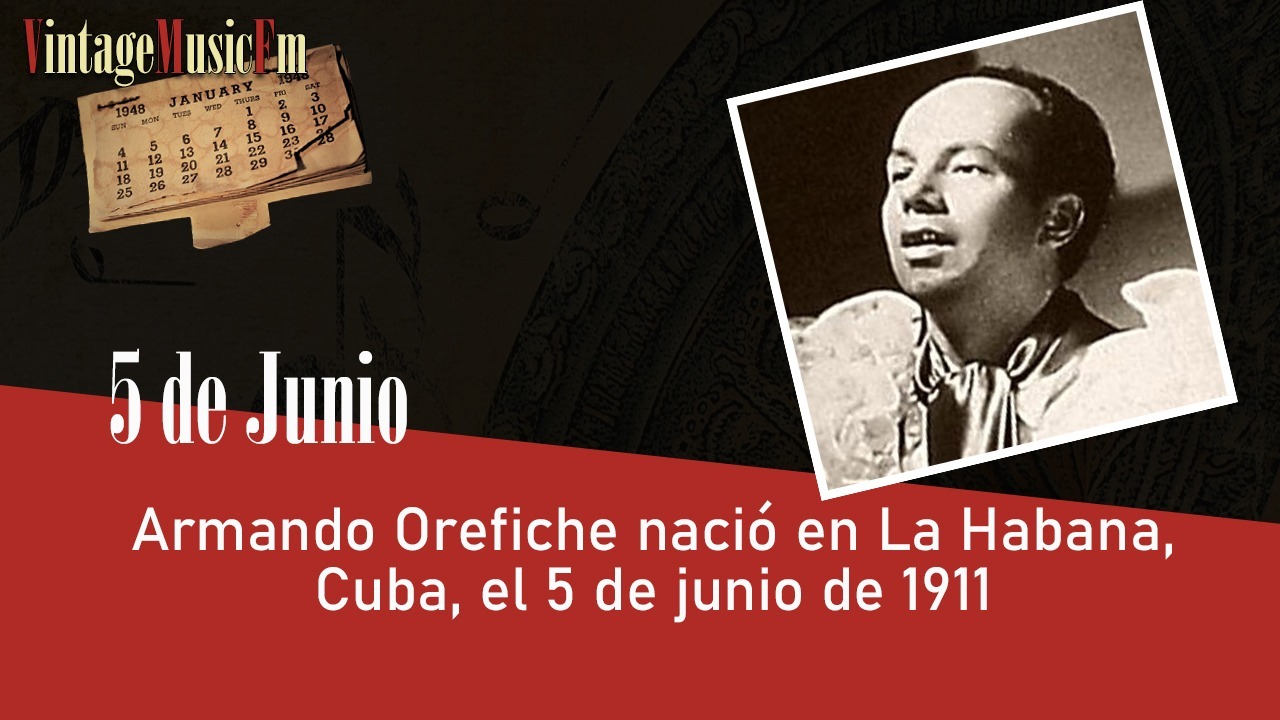 Armando Orefiche nació en La Habana, Cuba, el 5 de junio de 1911