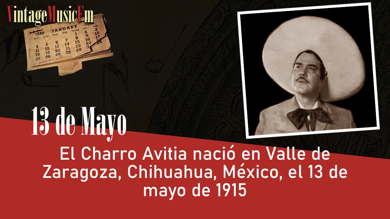 El Charro Avitia nació en Valle de Zaragoza, Chihuahua, México, el 13 de mayo de 1915