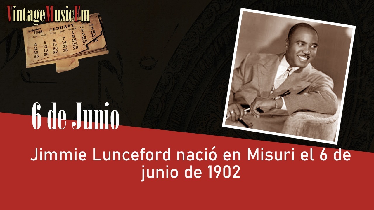 Jimmie Lunceford nació en Misuri, USA, el 6 de junio de 1902