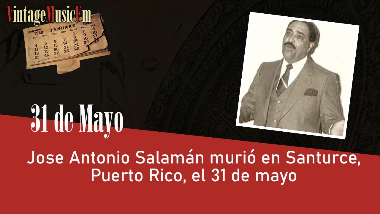 Jose Antonio Salamán murió en Santurce, Puerto Rico, el 31 de mayo de 2009
