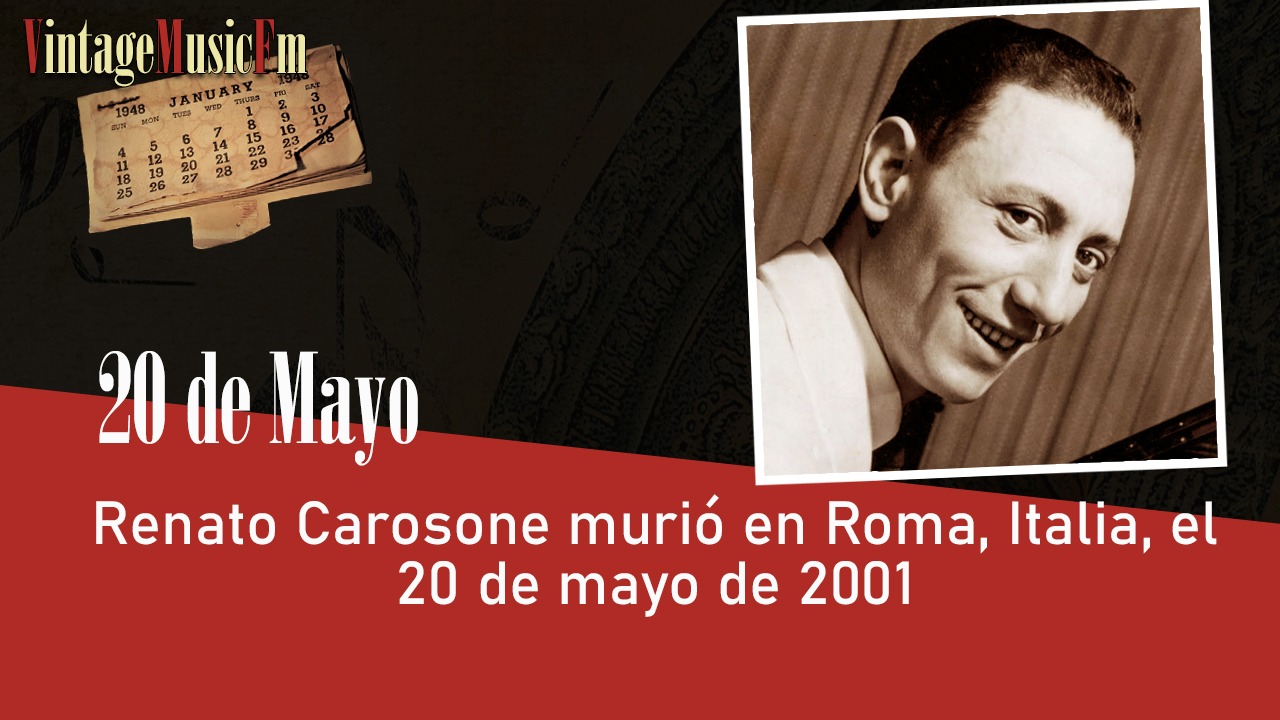 Renato Carosone murió en Roma, Italia, el 20 de mayo de 2001