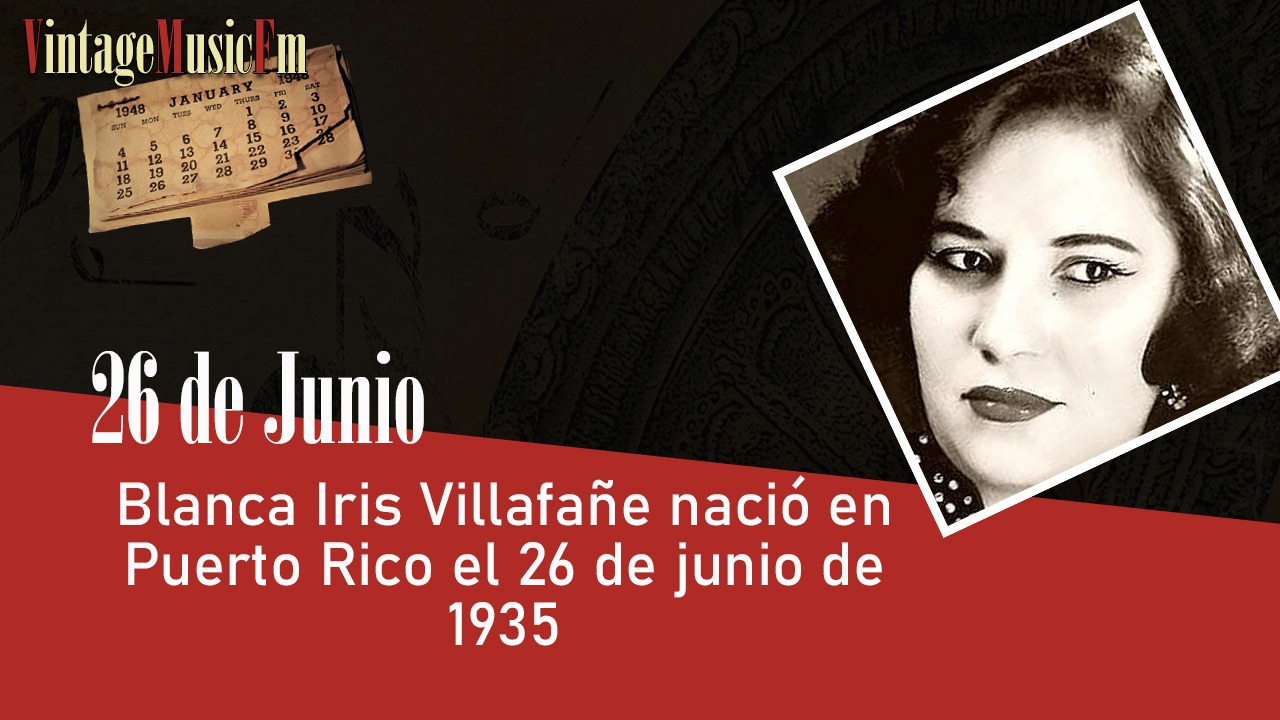Blanca Iris Villafañe nació en Puerto Rico el 26 de junio de 1935