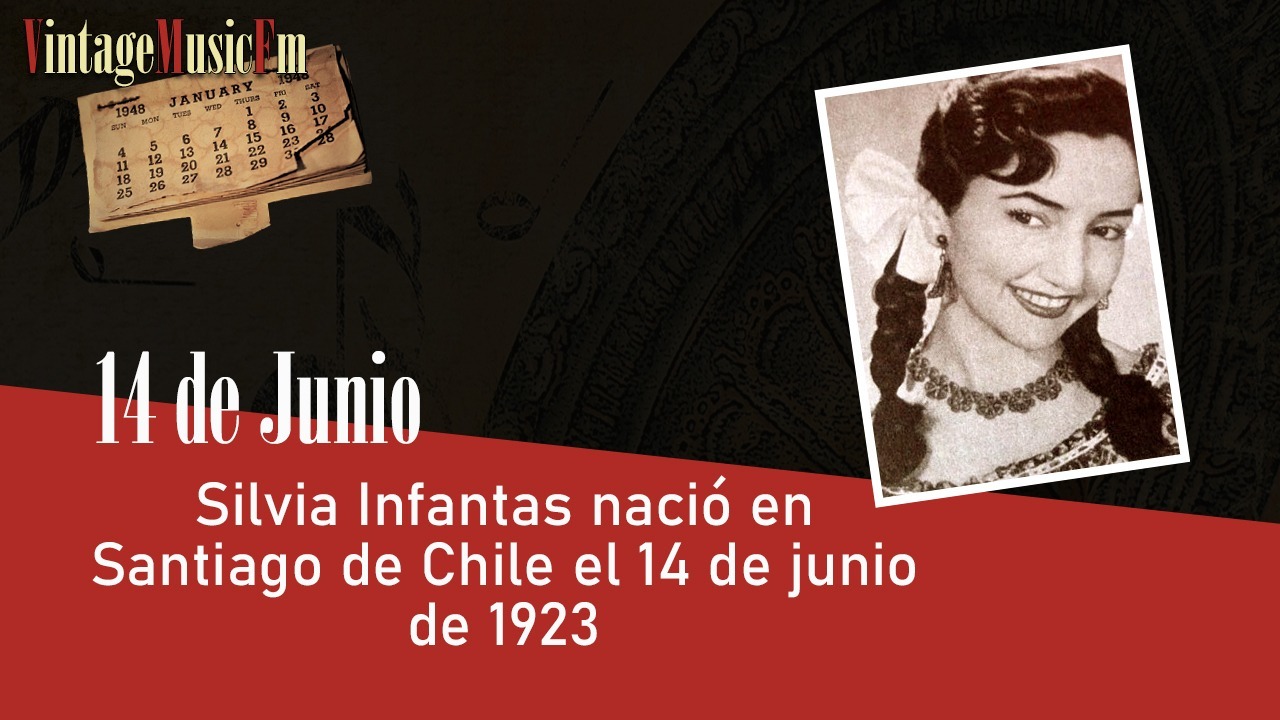 Silvia Infantas nació en Santiago de Chile el 14 de junio de 1923