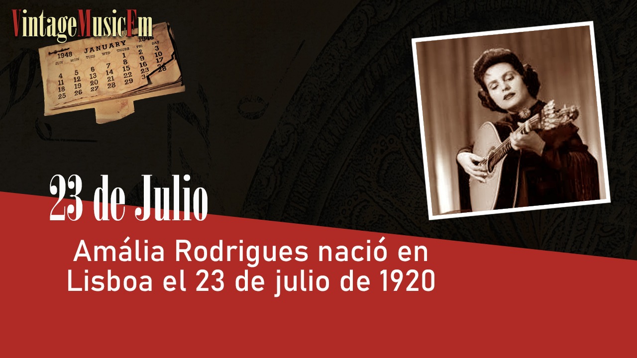Amália Rodrigues nació en Lisboa el 23 de julio de 1920