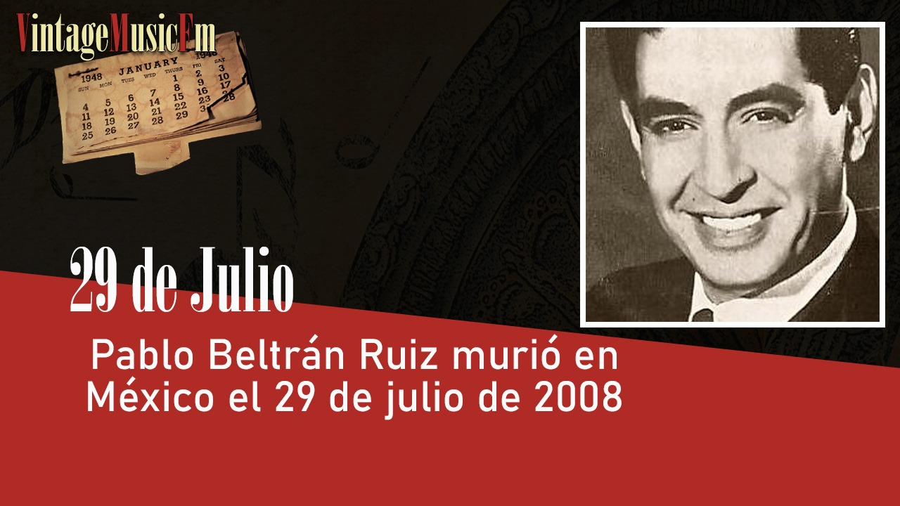 Pablo Beltrán Ruiz murió en México el 29 de julio de 2008