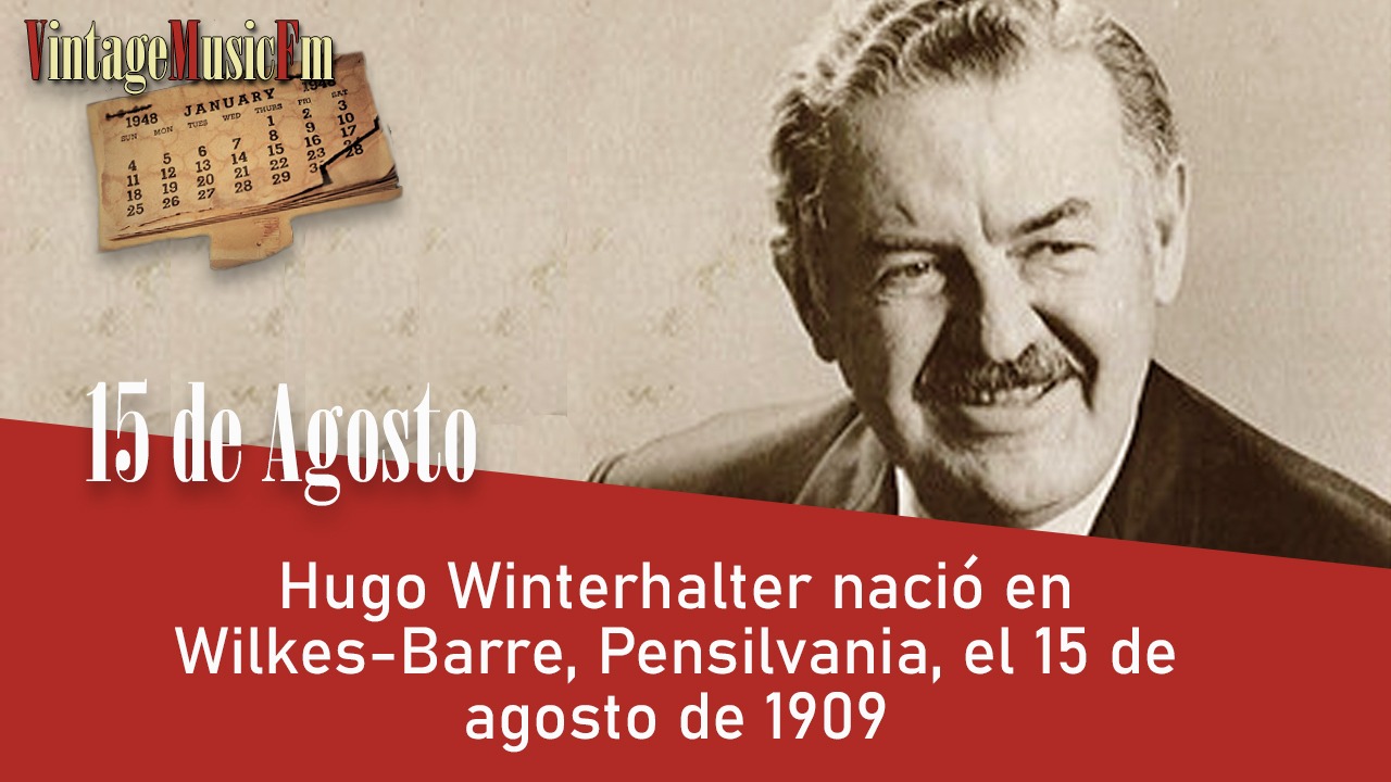 Hugo Winterhalter nació en Wilkes-Barre, Pensilvania, el 15 de agosto de 1909
