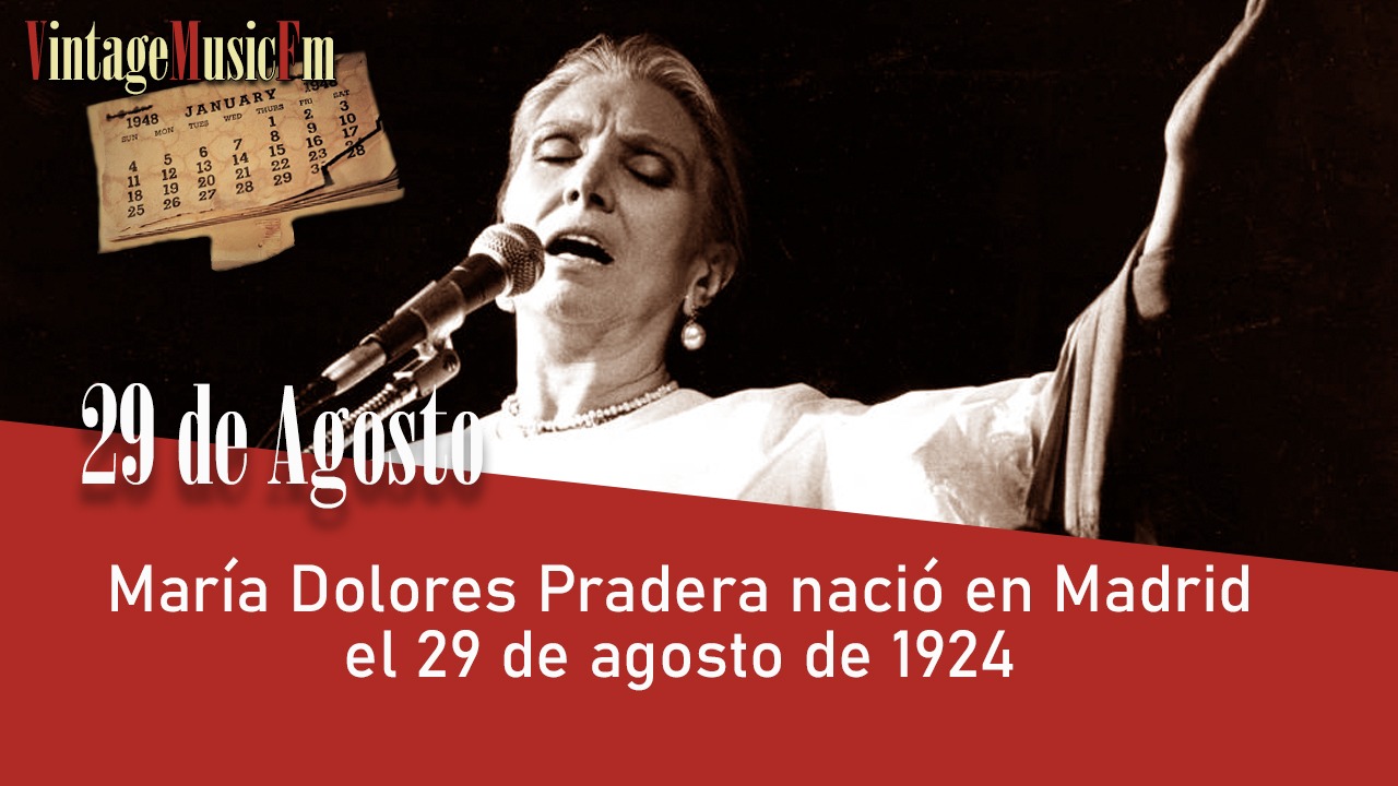 María Dolores Pradera nació en Madrid el 29 de agosto de 1924