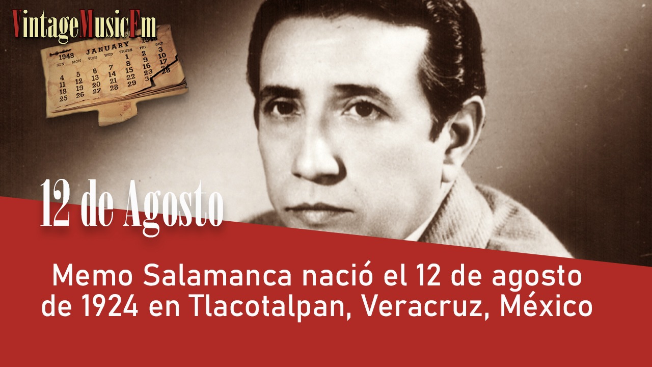 Memo Salamanca nació en Tlacotalpan, Veracruz, México, el 12 de agosto de 1924
