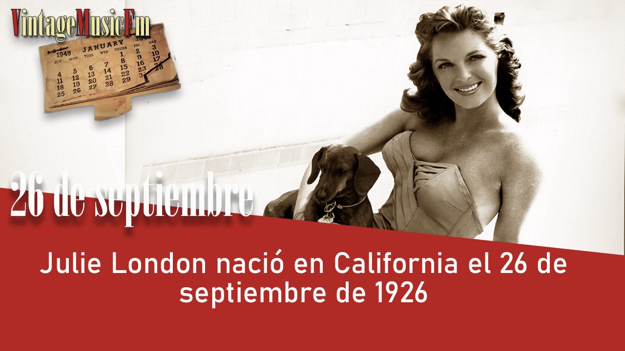 Julie London nació en California el 26 de septiembre de 1926