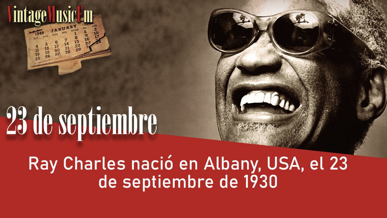 Ray Charles nació en Albany, USA, el 23 de septiembre de 1930