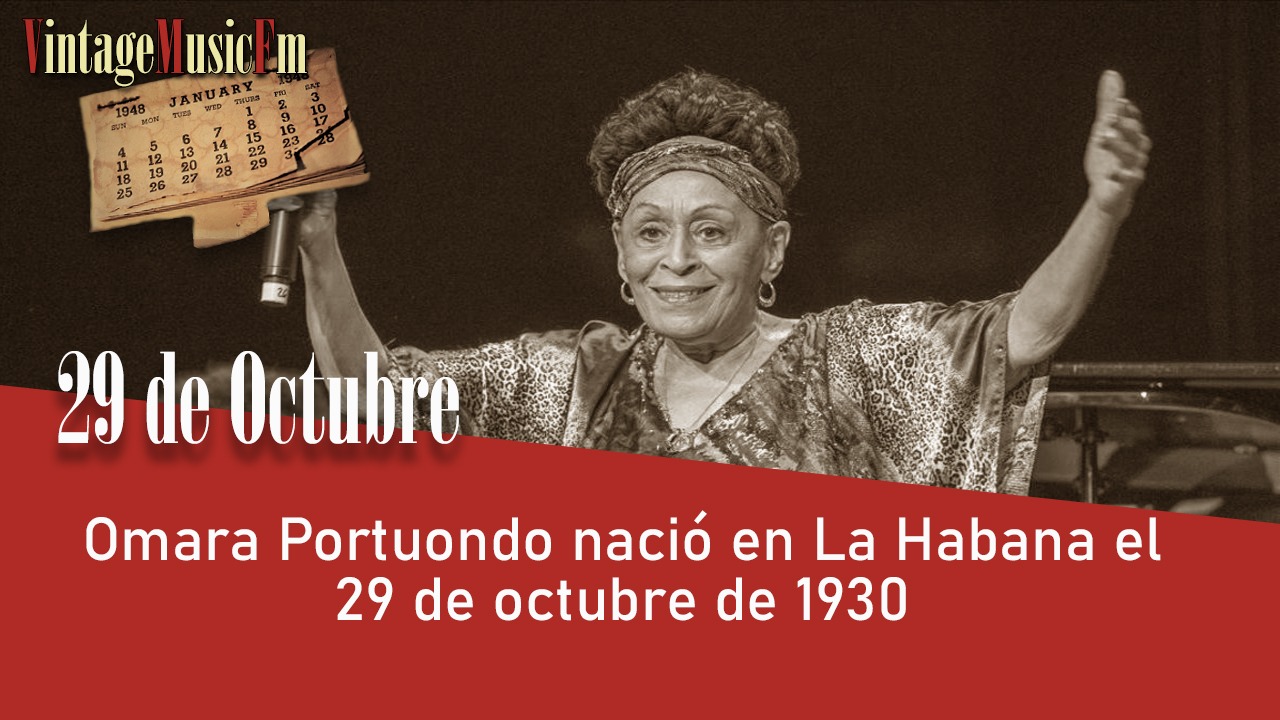 Omara Portuondo nació en La Habana el 29 de octubre de 1930
