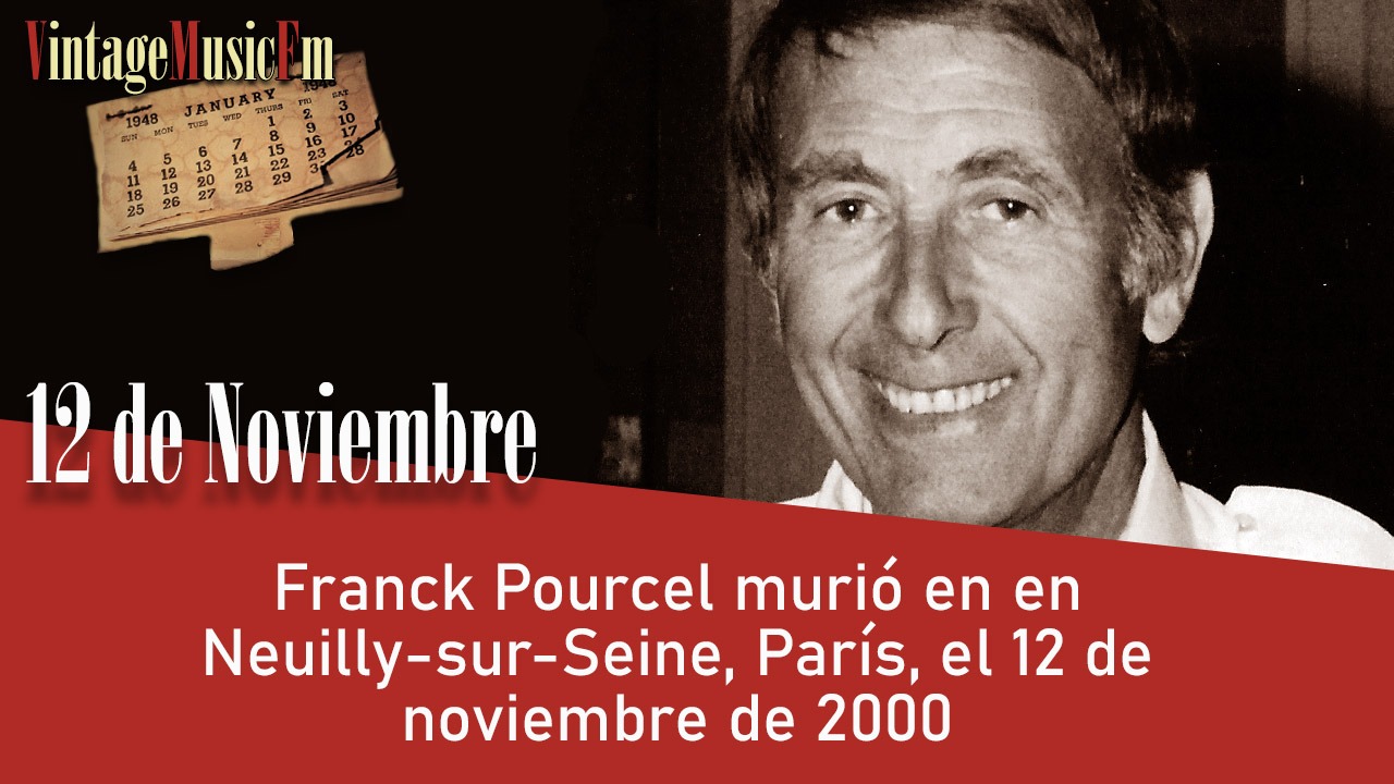 Franck Pourcel murió en Neuilly-sur-Seine, París, el 12 de noviembre de 2000