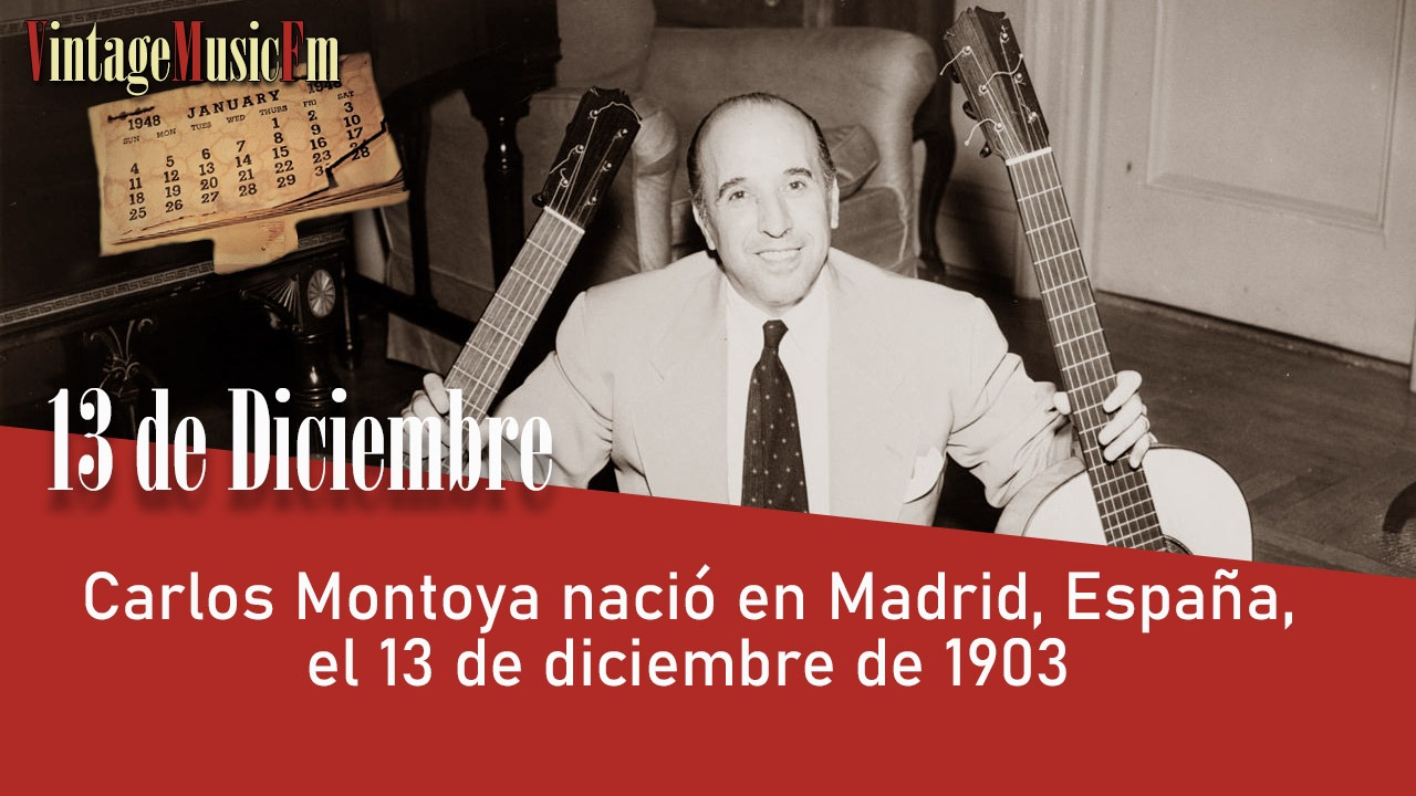 Carlos Montoya nació en Madrid, España, el 13 de diciembre de 1903