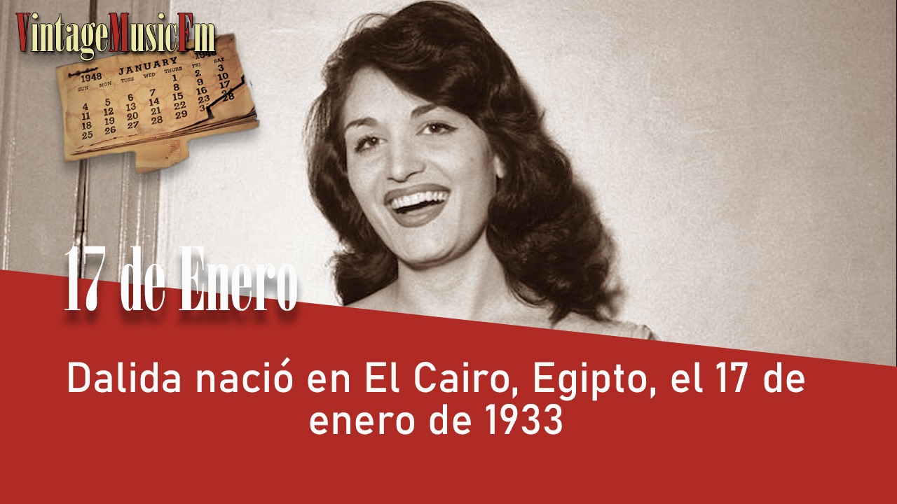 Dalida nació en El Cairo, Egipto, el 17 de enero de 1933
