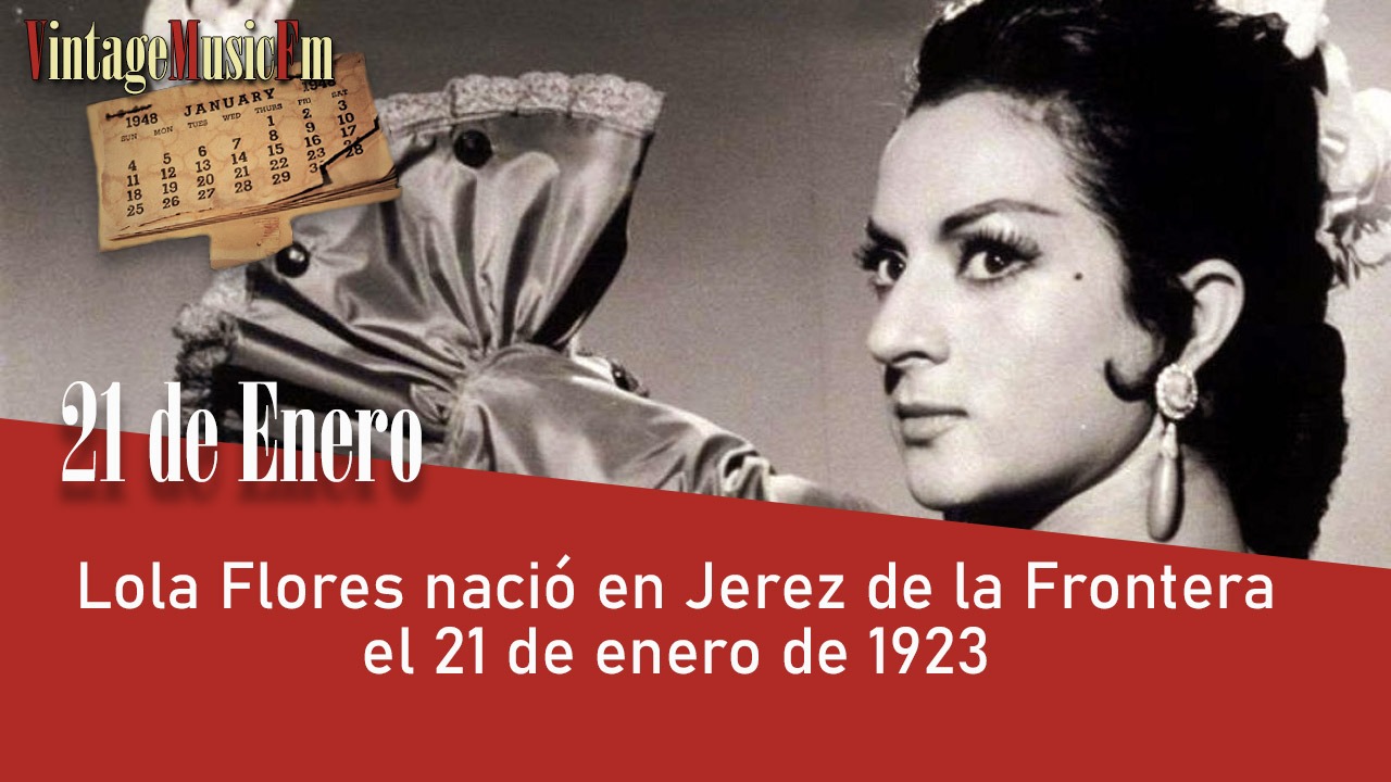 Lola Flores nació en Jerez de la Frontera el 21 de enero de 1923