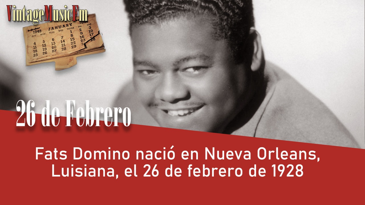 Fats Domino nació en Nueva Orleans, Luisiana, el 26 de febrero de 1928