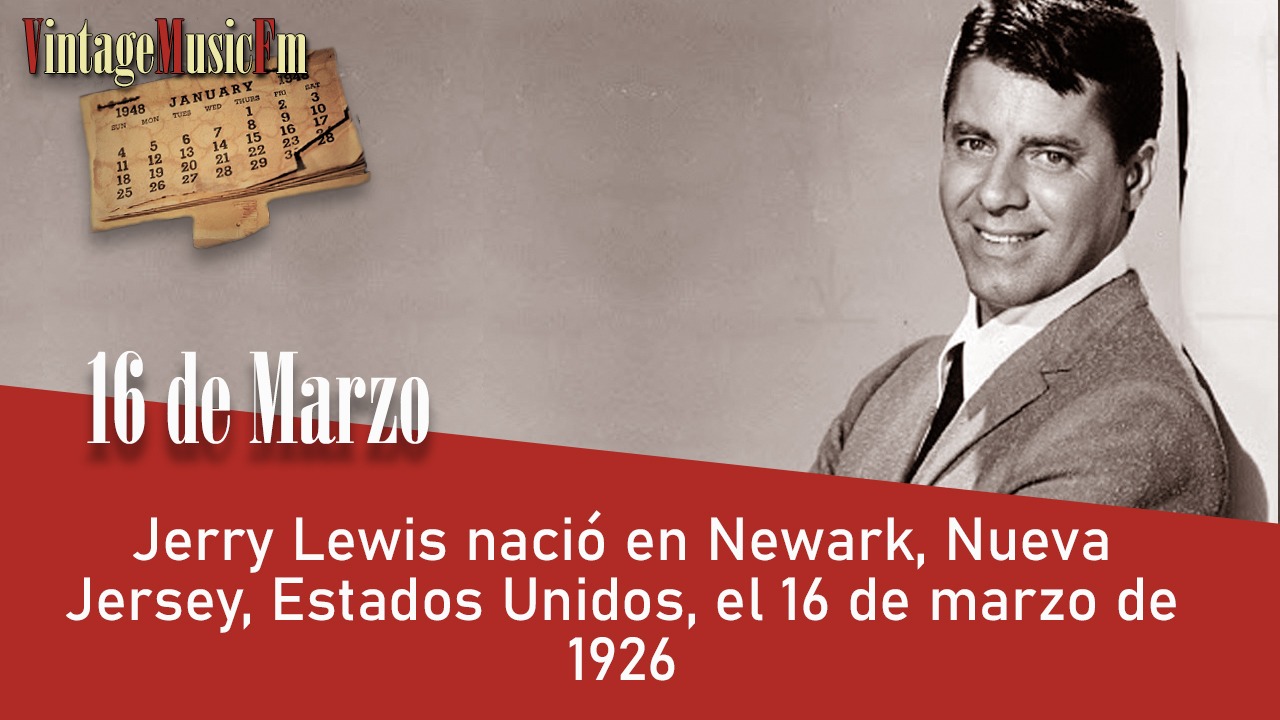 Jerry Lewis nació en Newark, Nueva Jersey, Estados Unidos, el 16 de marzo de 1926