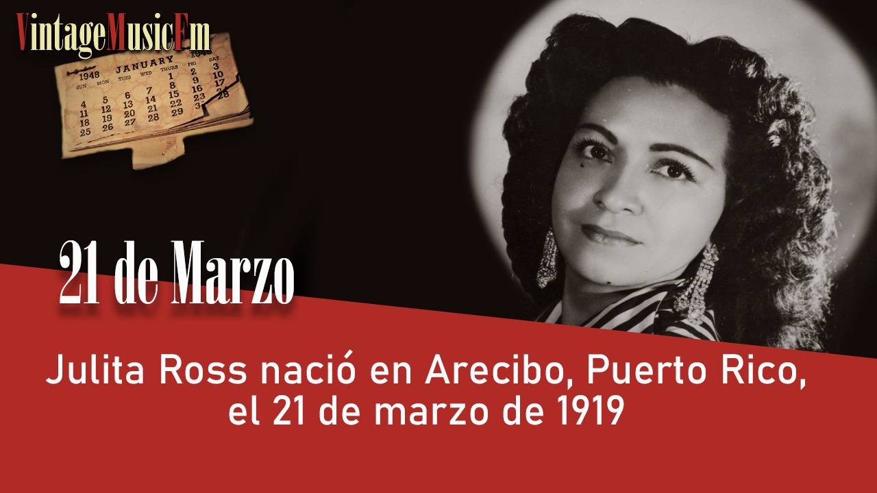 Julita Ross nació en Arecibo, Puerto Rico, el 21 de marzo de 1919