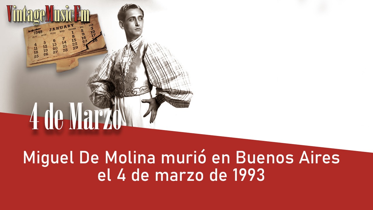 Miguel De Molina murió en Buenos Aires el 4 de marzo de 1993