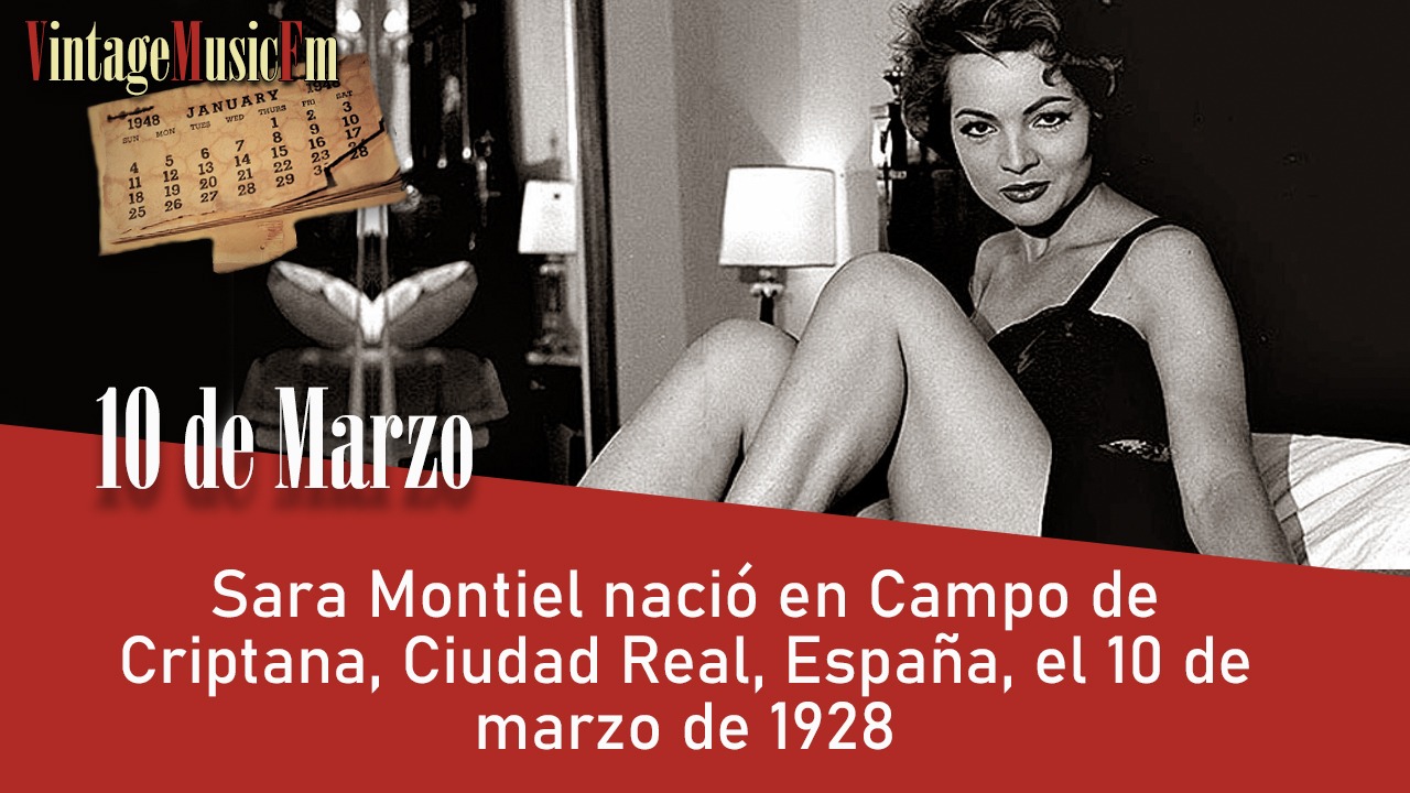 Sara Montiel nació en Campo de Criptana, Ciudad Real, España, el 10 de marzo de 1928