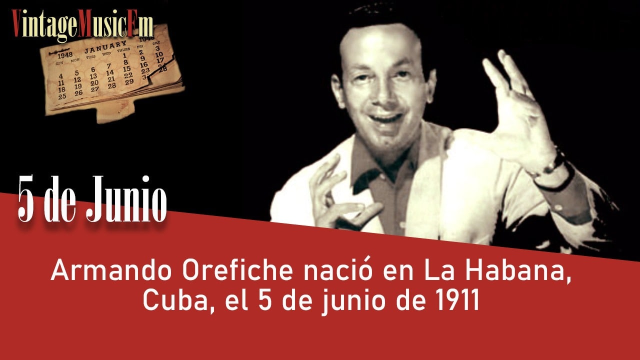 Armando Orefiche nació en La Habana, Cuba, el 5 de junio de 1911