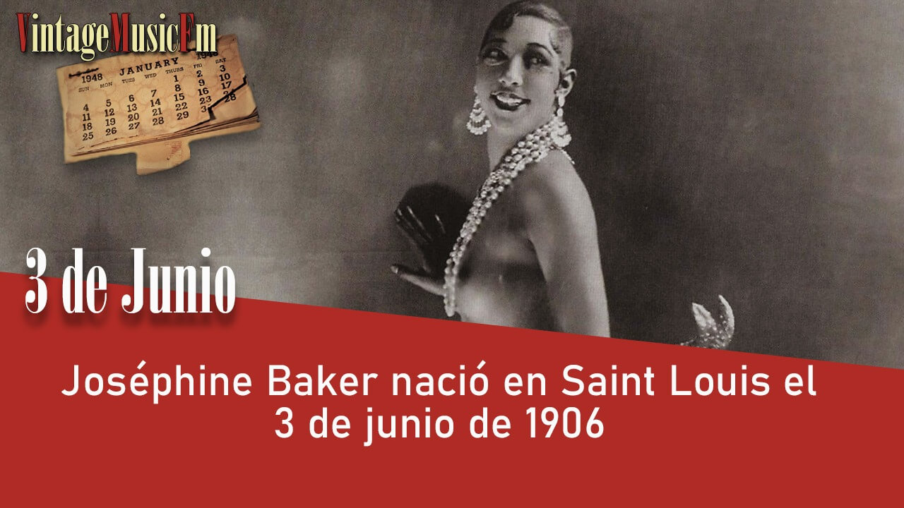 Joséphine Baker nació en Saint Louis el 3 de junio de 1906