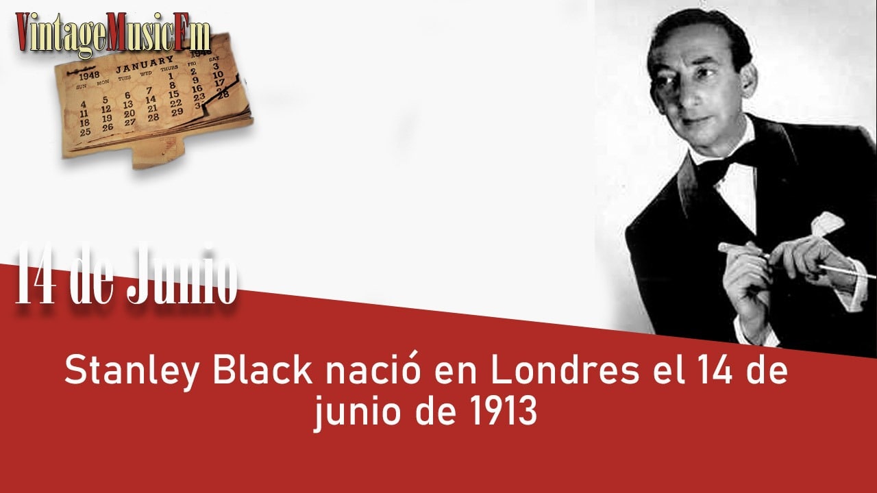 Stanley Black nació en Londres el 14 de junio de 1913
