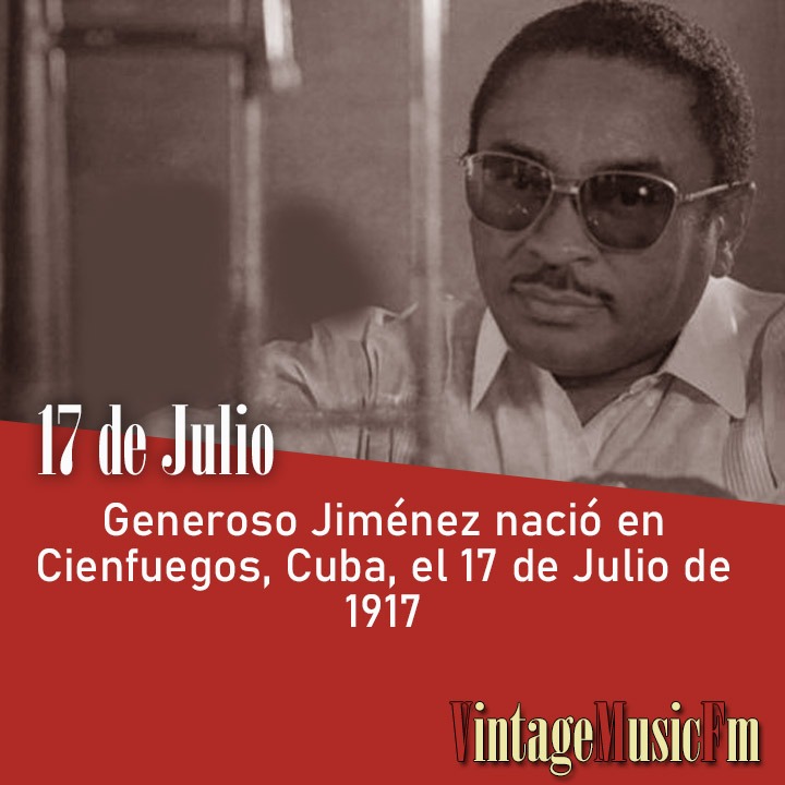 Generoso Jiménez nació en Cienfuegos, Cuba, el 17 de Julio de 1917