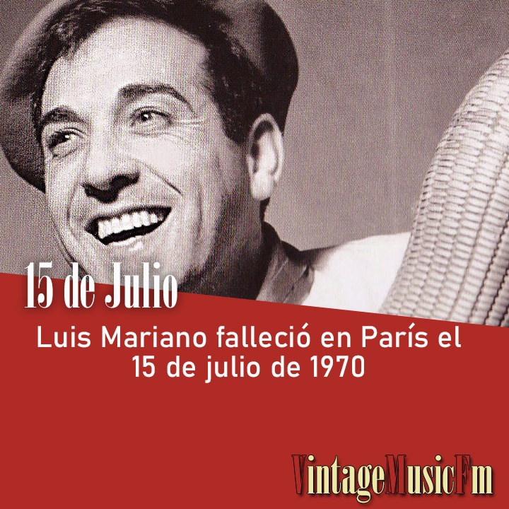 Luis Mariano falleció en París, el 15 de julio de 1970