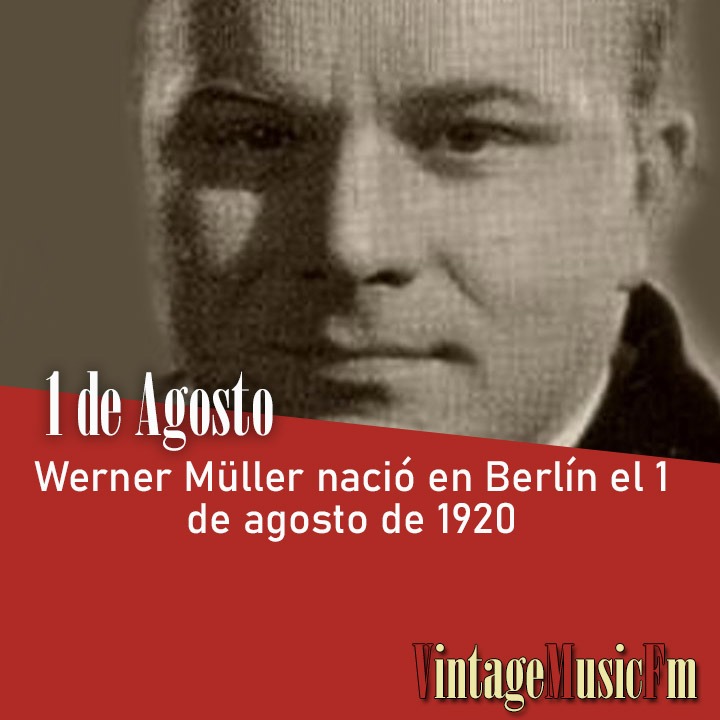 Werner Müller nació en Berlín el 1 de agosto de 1920