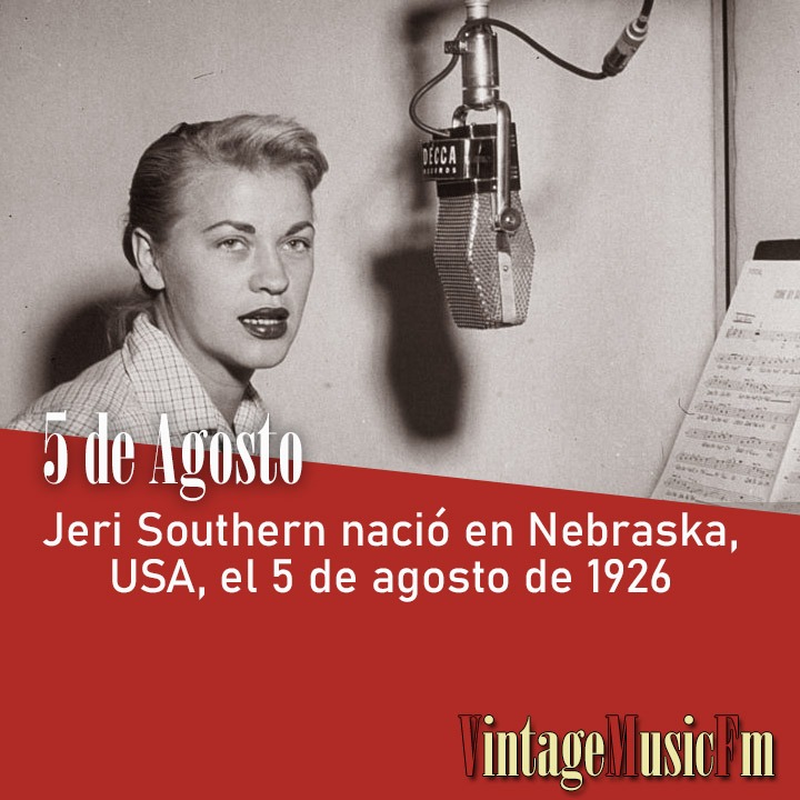 Jeri Southern nació en Nebraska, USA, el 5 de agosto de 1926