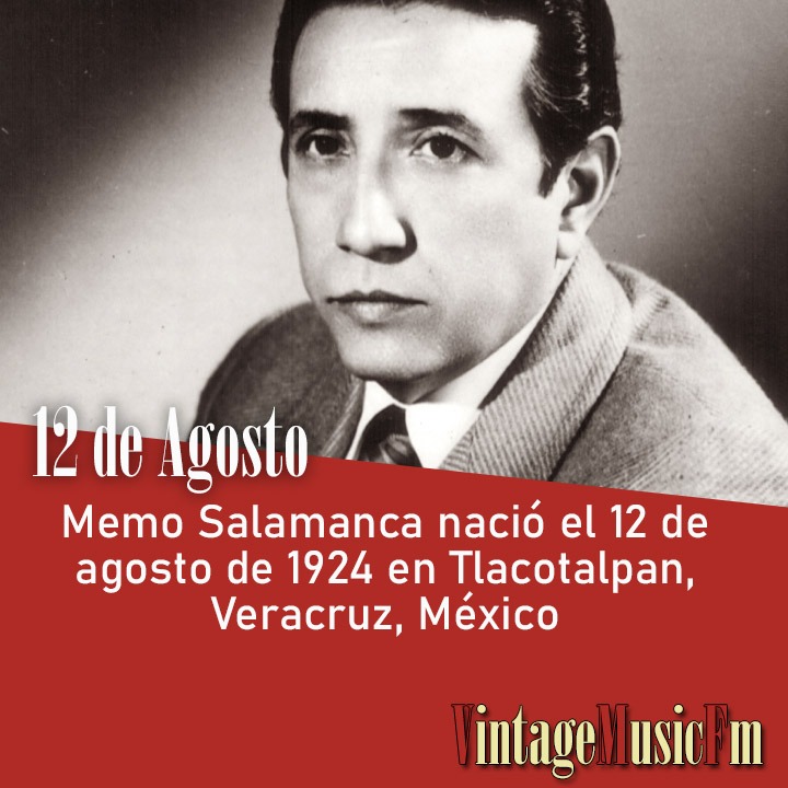 Memo Salamanca nació en Tlacotalpan, Veracruz, México, el 12 de agosto de 1924