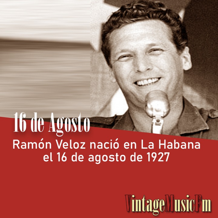 Ramón Veloz nació en La Habana el 16 de agosto de 1927