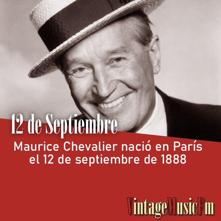 Maurice Chevalier nació en París el 12 de septiembre de 1888