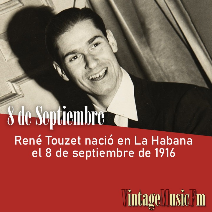 René Touzet nació en La Habana el 8 de septiembre de 1916