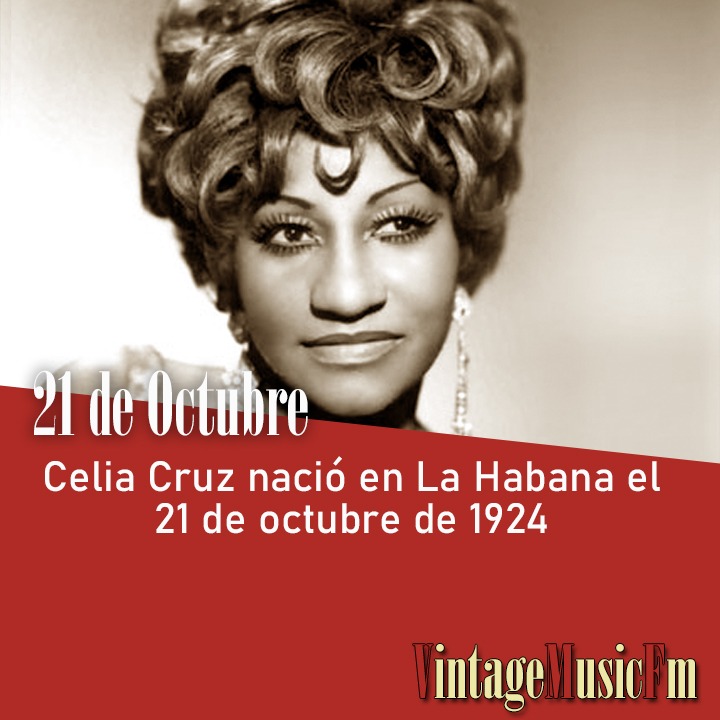 Celia Cruz nació en La Habana el 21 de octubre de 1924