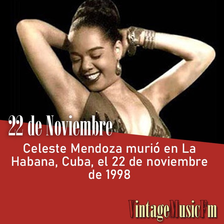 Celeste Mendoza murió en La Habana, Cuba, el 22 de noviembre de 1998