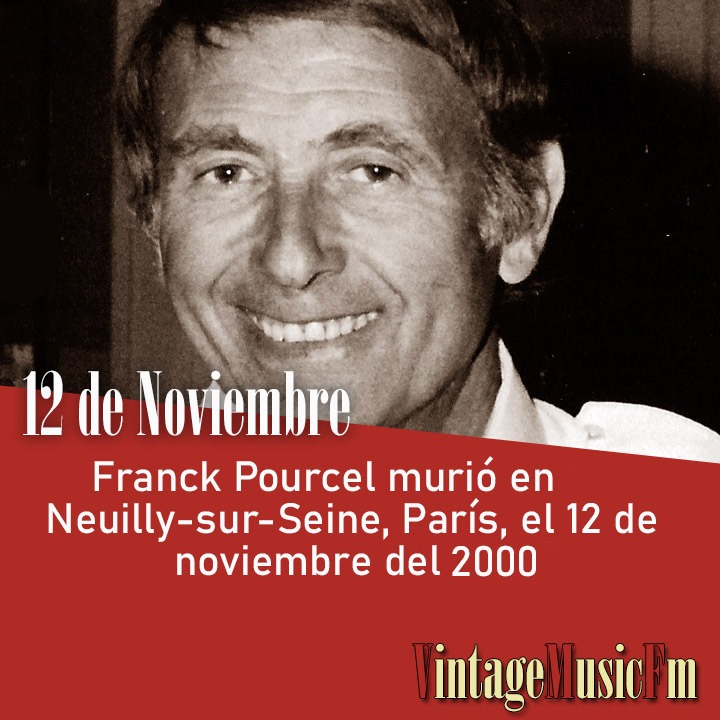 Franck Pourcel murió en Neuilly-sur-Seine, París, el 12 de noviembre de 2000