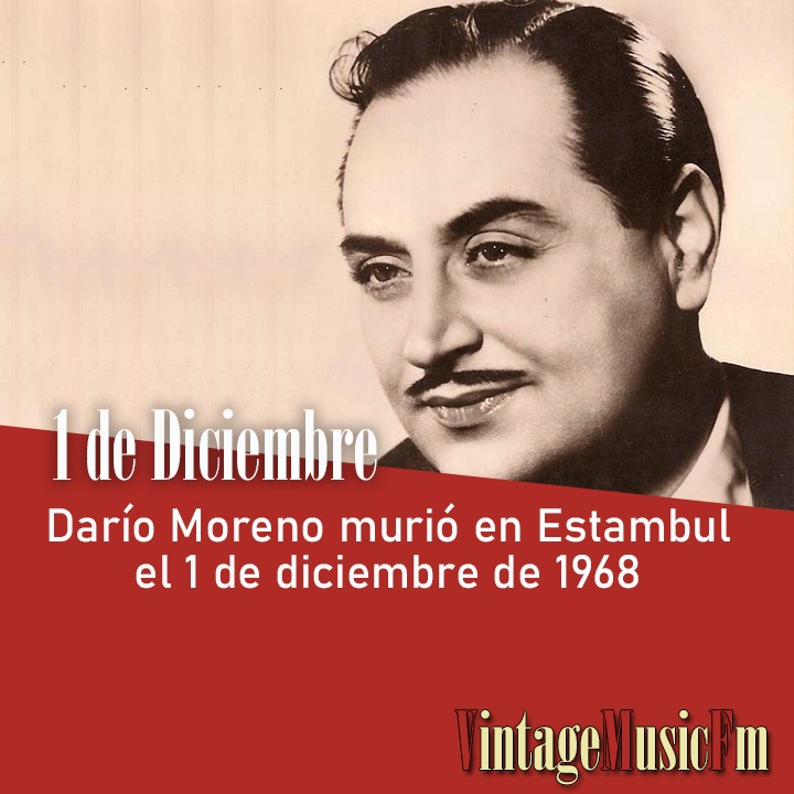 Darío Moreno murió en Estambul el 1 de diciembre de 1968