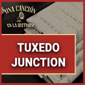 TUXEDO JUNCTION 1939